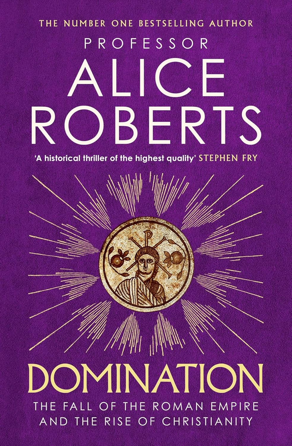 Domination by Alice Roberts
