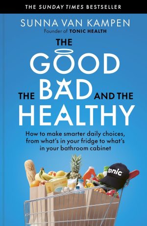 The Good, the Bad and the Healthy by Sunna van Kampen