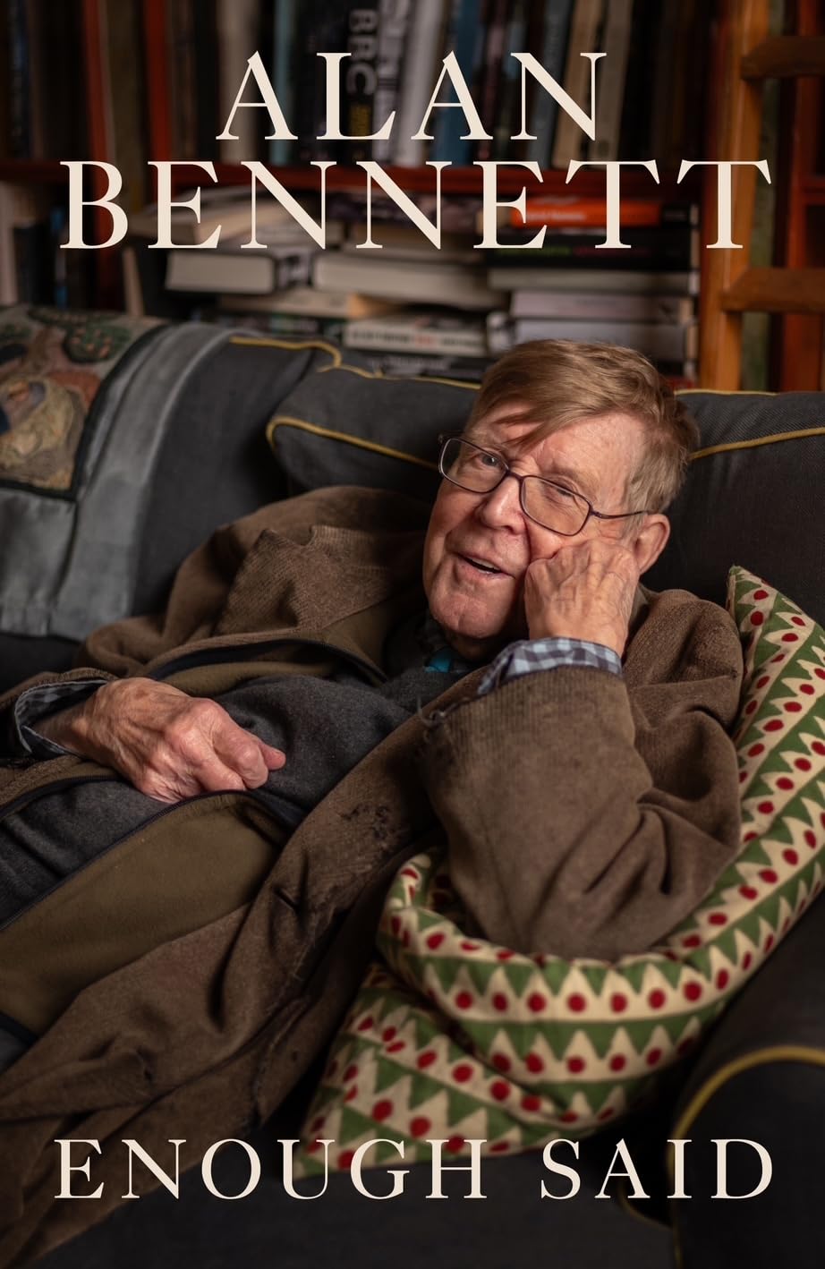 Enough Said by Alan Bennett