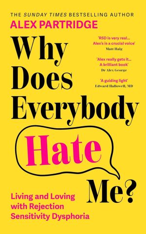 Why Does Everybody Hate Me? by Alex Partridge