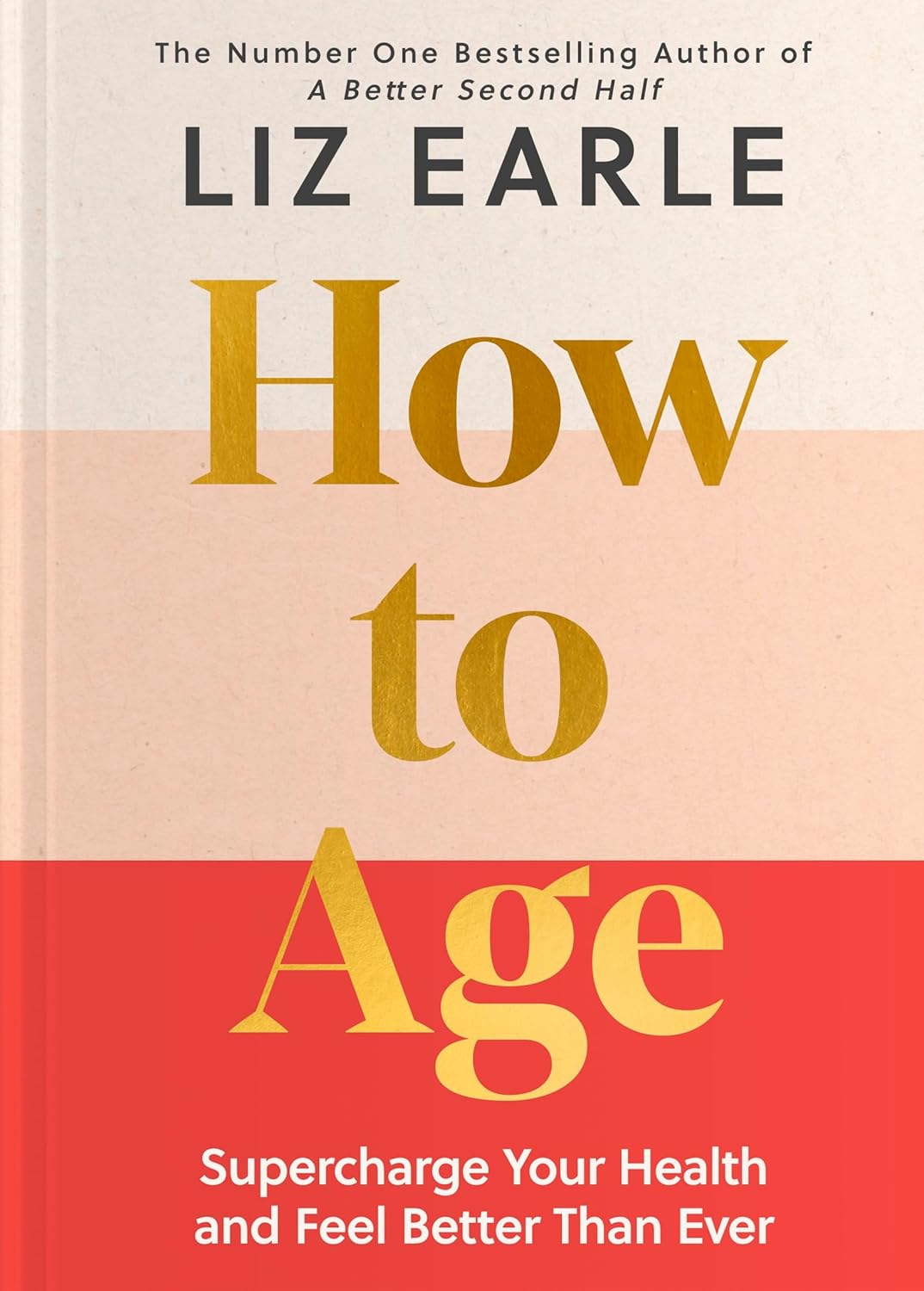 How to Age by Liz Earle