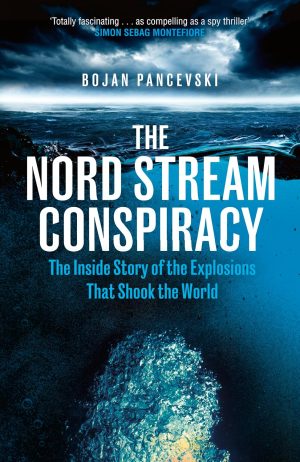The Nord Stream Conspiracy by Bojan Pancevsk