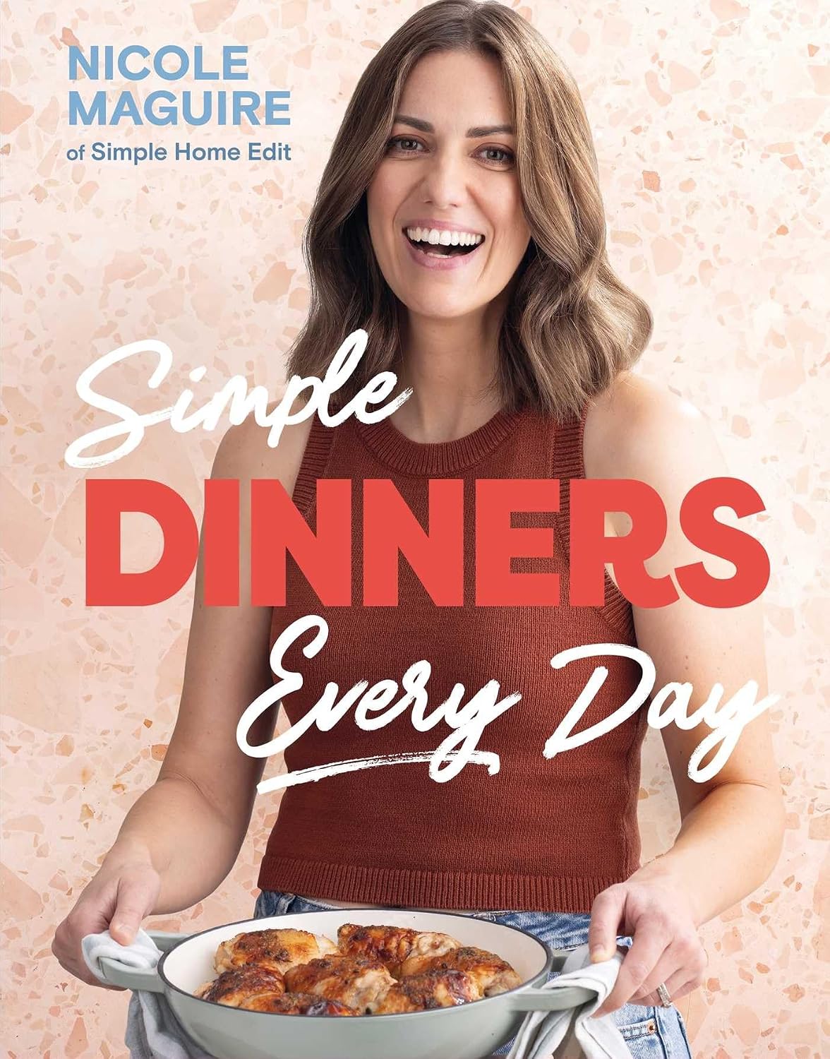 Simple Dinners Every Day by Nicole Maguire