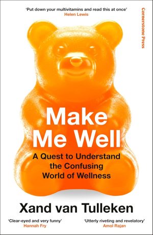 Make Me Well by Xand van Tulleken
