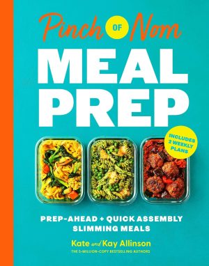 Pinch of Nom Meal Prep by Kate Allinson