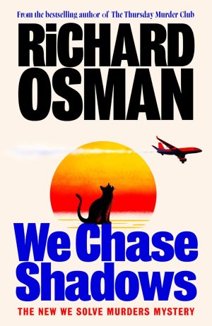We Chase Shadows by Richard Osman