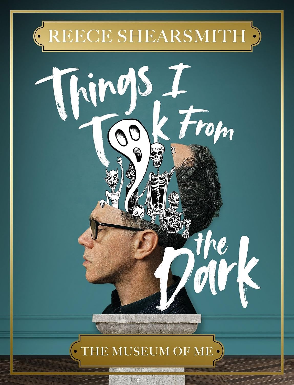 Things I Took from the Dark by Reece Shearsmith